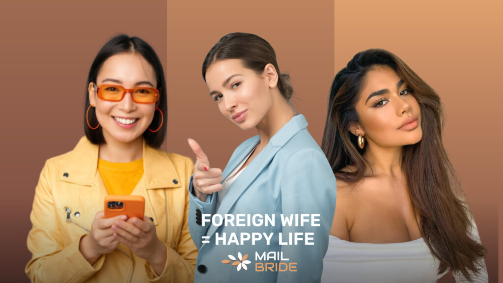 Find a Mail Order Bride for Happy Life & Learn Everything About Your Future Foreign Wife